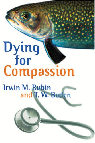 Stock image for Dying for Compassion for sale by Better World Books Ltd