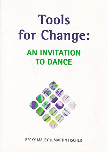Imagen de archivo de Tools for Change : An Invitation to Dance a la venta por Cotswold Rare Books