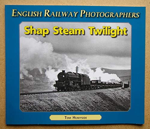 Beispielbild fr Shap Steam Twilight (English Railway Photographers S.) zum Verkauf von WorldofBooks