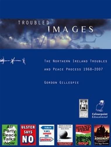 Troubled Images (9781904242789) by Gordon Gillespie