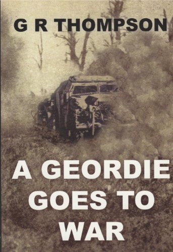 Stock image for A Geordie Goes to War for sale by Brit Books