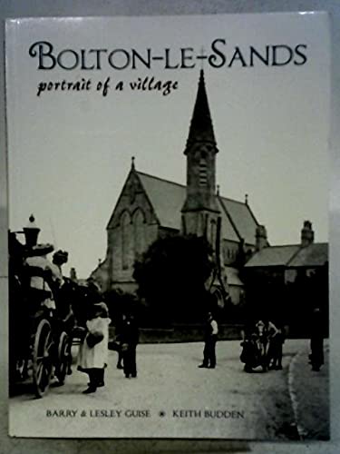 9781904244998: Bolton-le-Sands: Portrait of a Village