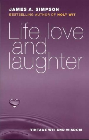 Imagen de archivo de Life, Love and Laughter: Vintage Wit and Wisdom a la venta por WorldofBooks