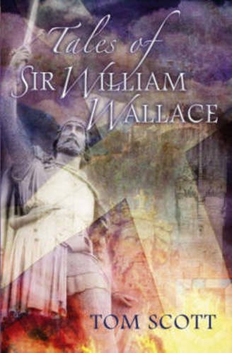 Imagen de archivo de Tales of Sir William Wallace: Guardian of Scotland a la venta por WorldofBooks