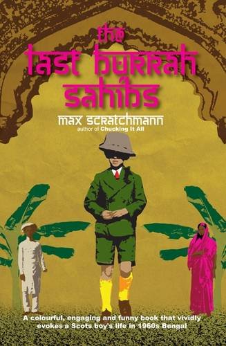 Stock image for The Last Burrah Sahibs for sale by WorldofBooks