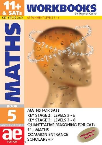 Stock image for 11+ Maths: Workbook Bk. 5: Maths for SATS, 11+ and Common Entrance (11+ Maths for SATS) for sale by AwesomeBooks