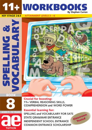 Stock image for 11+ Spelling and Vocabulary (11+ Spelling and Vocabulary Workbooks for Children) (Bk. 8) for sale by MusicMagpie