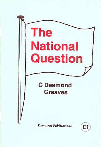The National Question (9781904260004) by C.Desmond Greaves; John Boyd