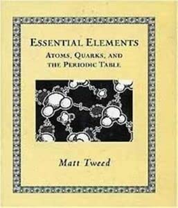 9781904263128: Essential Elements: Atoms, Quarks, and the Periodic Table (Mathemagical Ancient Wizdom)