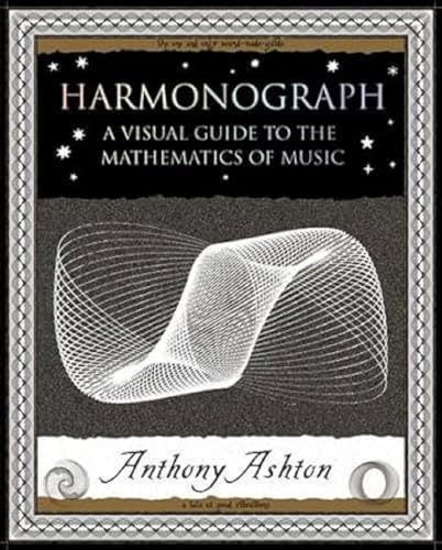 Beispielbild fr Harmonograph: A Visual Guide to the Mathematics of Music zum Verkauf von WorldofBooks