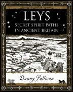 Beispielbild fr Leys: Secret Spirit Paths in Ancient Britain zum Verkauf von WorldofBooks