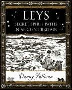 9781904263388: Leys: Secret Spirit Paths in Ancient Britain