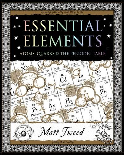 Beispielbild fr Essential Elements: Atoms, Quarks, and the Periodic Table (Mathemagical Ancient Wizdom) zum Verkauf von Goodwill