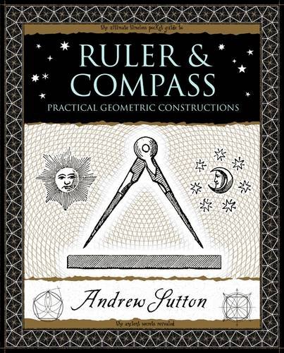 9781904263661: Ruler and Compass: Practical Geometric Constructions