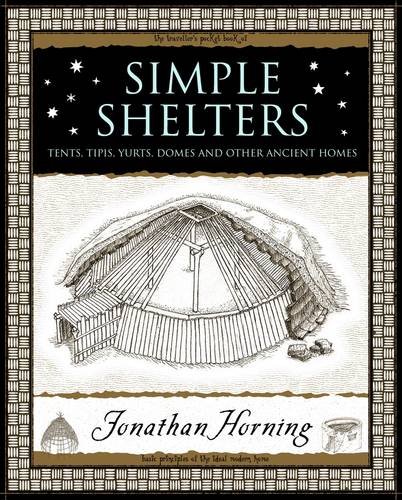 9781904263678: Simple Shelters: Tents, Tipis, Yurts, Domes and Other Ancient Homes