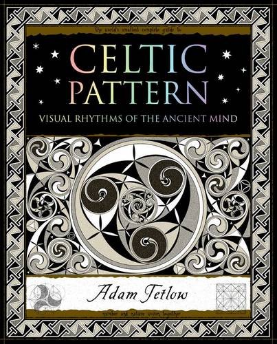 Beispielbild fr Celtic Pattern: Visual Rhythms of the Ancient Mind zum Verkauf von WorldofBooks