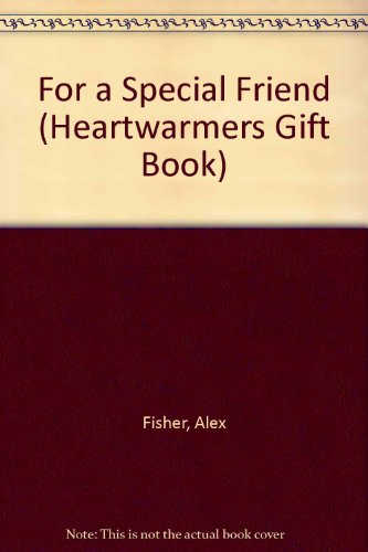 Imagen de archivo de For a Special Friend (Heartwarmers Gift Book) a la venta por Goldstone Books