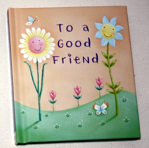 Stock image for To a Good Friend (Heartwarmers Gift Book) for sale by Reuseabook