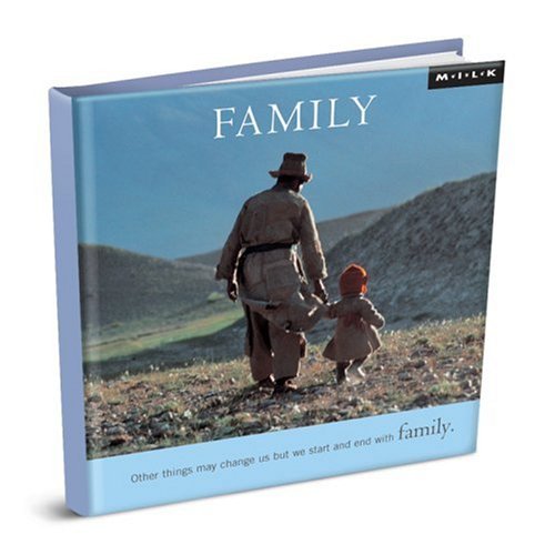 Beispielbild fr Family: Other Things May Change Us, But We Start and End with Family: 1 (M.I.L.K. Gift Book MG104) zum Verkauf von WorldofBooks