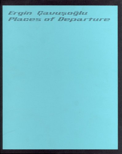 9781904270225: Ergin Cavusoglu: Places of Departure