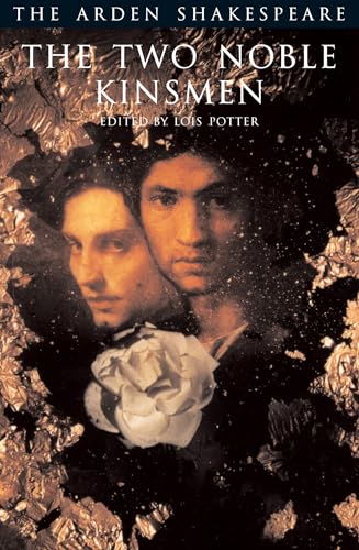 The Two Noble Kinsmen - William Shakespeare et Lois Potter