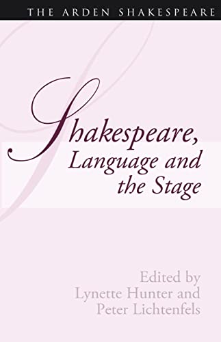 Stock image for Shakespeare, Language and the Stage: The Fifth Wall: Approaches to Shakespeare from Criticism, Performance and Theatre Studies for sale by Anybook.com