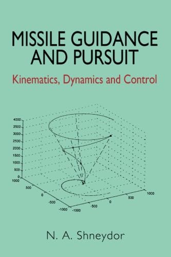 9781904275374: Missile Guidance and Pursuit: Kinematics, Dynamics and Control