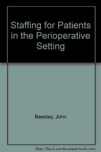 9781904290025: Staffing for Patients in the Perioperative Setting