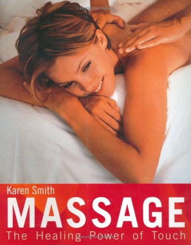 9781904292098: Massage: The Healing Power of Touch