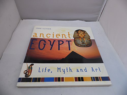 Beispielbild fr Ancient Egypt: Life, Myth and Art zum Verkauf von WorldofBooks