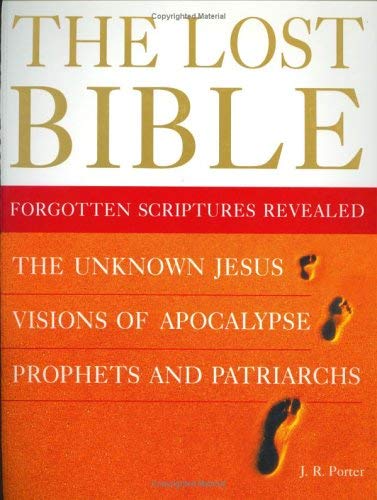 Beispielbild fr The Lost Bible: Forgotten Scriptures Revealed zum Verkauf von Reuseabook