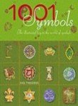 Beispielbild fr 1001 Symbols: An Illustrated Guide to Symbols and Their Meanings zum Verkauf von WorldofBooks