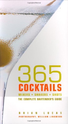 Beispielbild fr The Big Book of Cocktails: Mixers, Shakers, Shots - The Complete Bartender's Guide (The Big Book Series) zum Verkauf von WorldofBooks