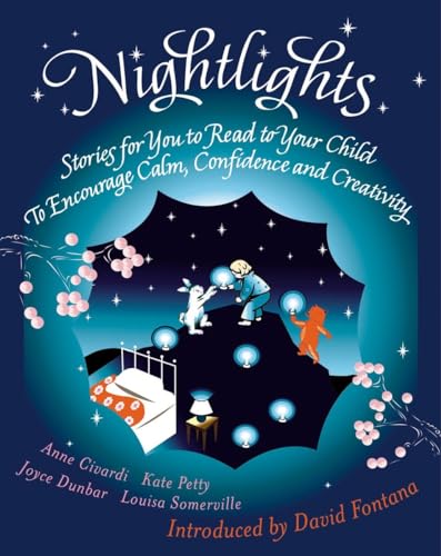 Beispielbild fr Nightlights: Stories for You to Read to Your Child - To Encourage Calm, Confidence and Creativity zum Verkauf von Wonder Book