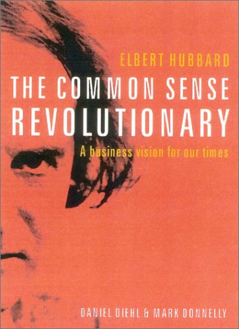 Beispielbild fr The Common Sense Revolutionary: A Business Vision for Our Times zum Verkauf von Cambridge Rare Books