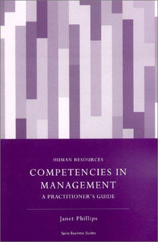 Competencies in Management: A Practitioner's Guide (9781904298861) by Phillips, Janet