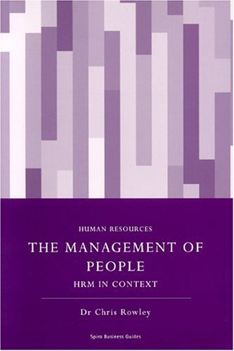 The Management Of People: HRM In Context (9781904298885) by Rowley, Chris