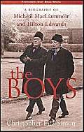 Beispielbild fr Boys, The: A Biography of Micheal Mac Liammoir and Hilton Edwards zum Verkauf von WorldofBooks