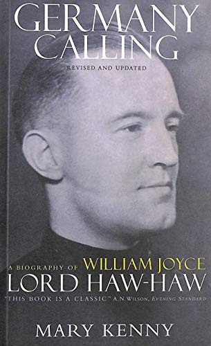 9781904301592: Germany Calling: A Personal Biography of William Joyce - Lord Haw-Haw