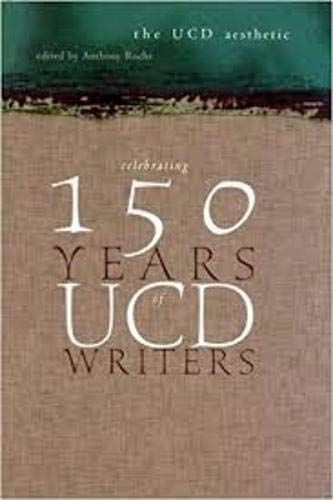 Stock image for The UCD Aesthetic : 50 Years of UCD Writers for sale by Better World Books