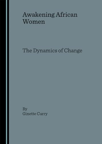 Beispielbild fr Awakening African Women: The Dynamics Of Change zum Verkauf von Basi6 International