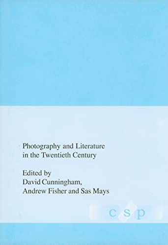 9781904303466: Photography and Literature in the Twentieth Century