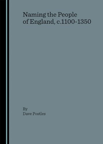 Stock image for Naming the People of England, c.1100-1350 for sale by Mispah books