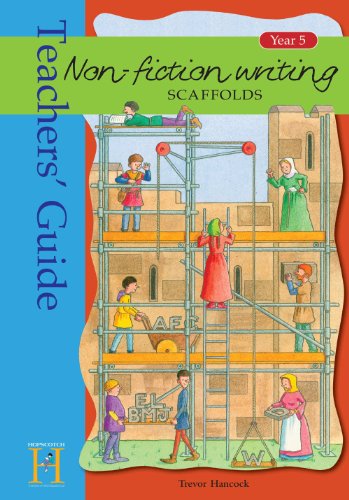 Stock image for Non-Fiction Writing Scaffolds: Teachers' Guide: Teachers' Guide Year 5 (Non-Fiction Writing Scaffolds) (Non-Fiction Writing Scaffolds: Year 5) for sale by WorldofBooks