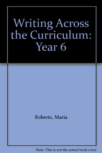 Beispielbild fr Writing Across the Curriculum: Year 6 zum Verkauf von Reuseabook