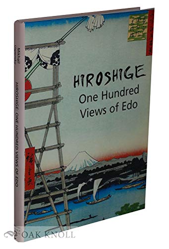 9781904310167: Hiroshige: One Hundred Views of Edo Woodblock Prints