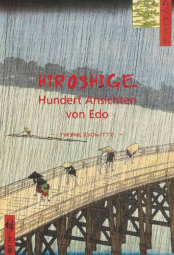 Beispielbild fr Hiroshige - Hundert Ansichten von Edo zum Verkauf von medimops