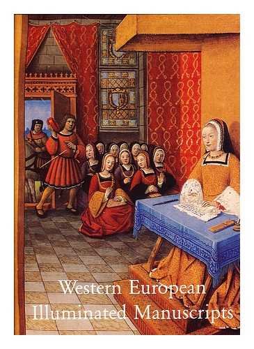 Imagen de archivo de Western European Illuminated Manuscripts: 8th to 16th Centuries a la venta por HPB-Red