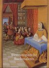 Imagen de archivo de Westeuropische Buchmalerei des 8. bis 16. Jahrhunderts. a la venta por Antiquariat Dr. Rainer Minx, Bcherstadt