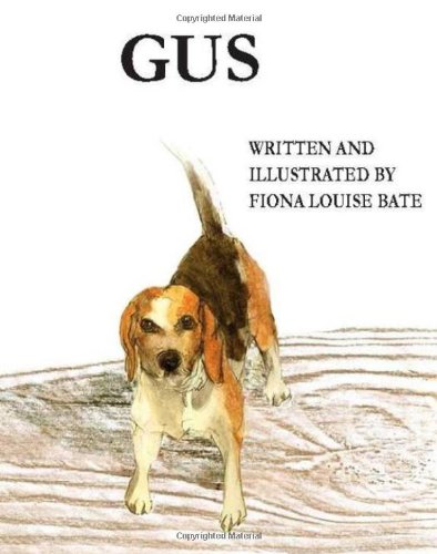 Beispielbild fr Gus - A Day In The Life of a Beagle zum Verkauf von AwesomeBooks